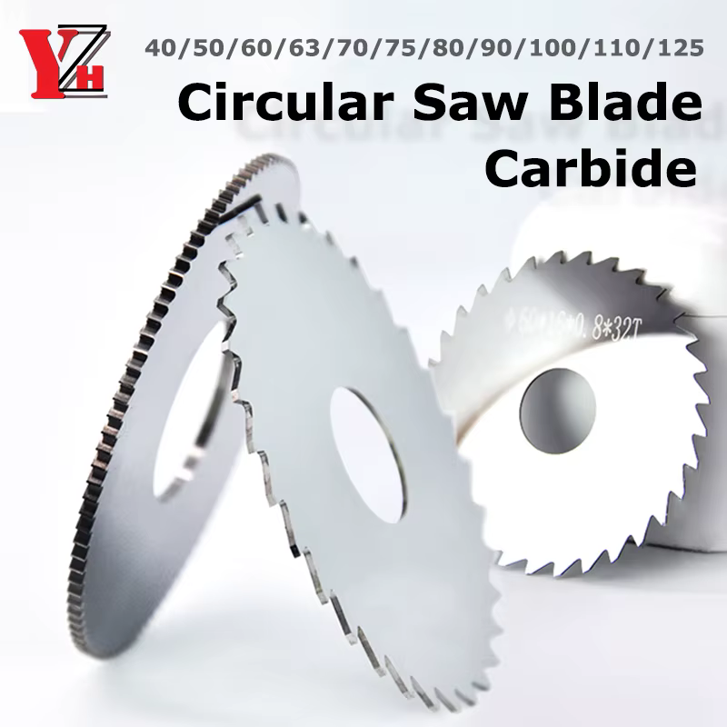 YZH lame de scie circulaire fraisage outil de coupe CNC diamètre 40 50 60 63 70 75 80 90 100 110 125